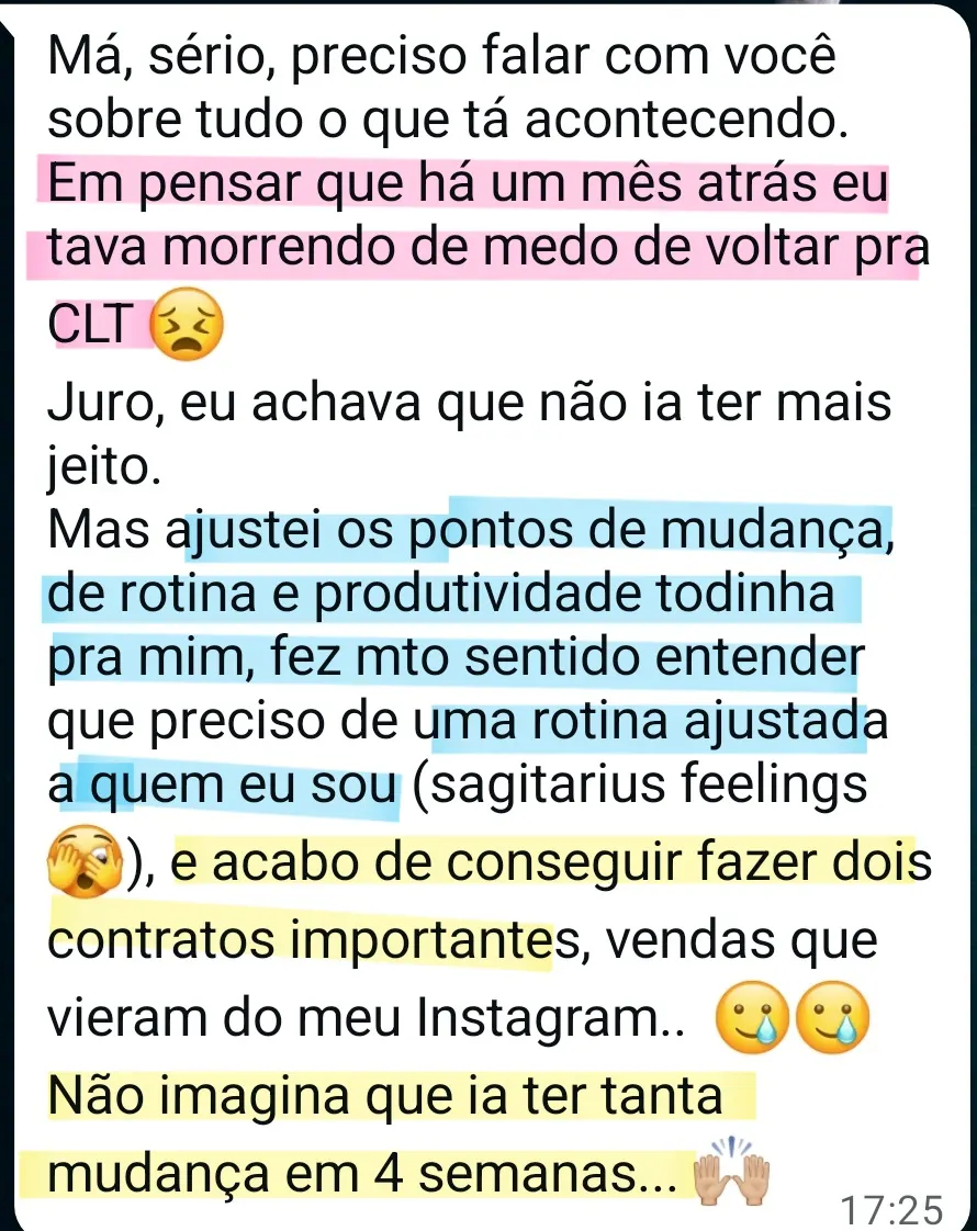 Depoimento sobre transição de carreira e nova percepção de si mesma