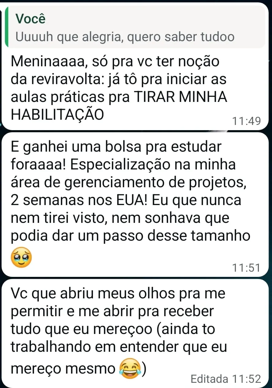 Depoimento sobre reviravolta e conquistas após atendimento